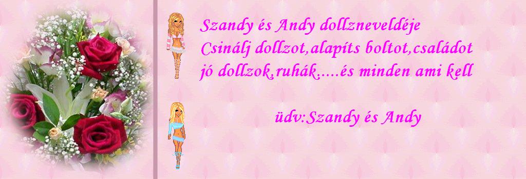 ----------->>>>>Szandy & Andy  dollzneveldje<<<<<-------------------